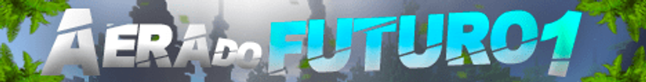 Banner do servidor Minecraft A Era Do Futuro 1 TotalCraft