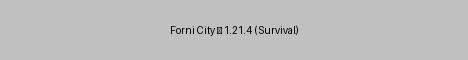 Servidor de Minecraft Forni City • 1.21.4 (Survival) - fornicity.com.br:25565