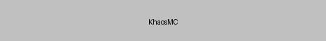 Servidor de Minecraft KhaosMC - khaosmc.blazebr.xyz:27389