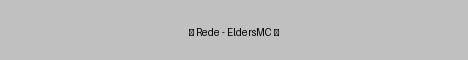 Servidor de Minecraft ✨ Rede - EldersMC ✨ - mc.eldersmc.top